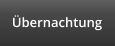 Übernachtung